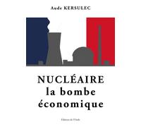 Nu ire, la bombe économique - Aude Kersulec - L'onde Eds De - broché - Essai