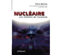 Nucléaire : les chemins de l'uranium