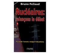Nu ires : Relançons Le Débat - Il Y A De L'avenir, Malgré Fukushima
