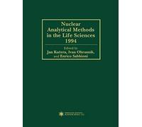 Nuclear Analytical Methods In The Life Sciences 1994