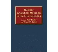 Nuclear Analytical Methods In The Life Sciences