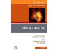 Nuclear Cardiology: An Issue of Heart Failure Clinics