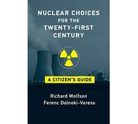 Nuclear Choices For The Twenty-First Century