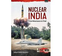 Nuclear India: From Reluctance to Triad