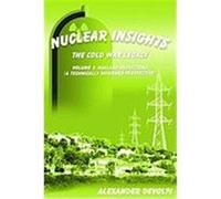 Nuclear Insights: The Cold War Legacy (Volume 3) Devolpi, Alexander (Auteur)