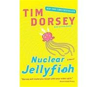 Nuclear Jellyfish Tim Dorsey (Auteur)