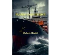 Nuclear Laser Incident: Michael J Bryant