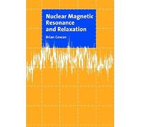 Nuclear Magnetic Resonance And Relaxation