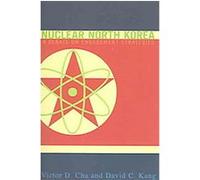 Nuclear North Korea David C. Kang, Victor D. Cha (Auteur)