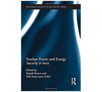 Nuclear Power And Energy Security In Asia