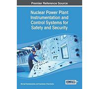 Nuclear Power Plant Instrumentation And Control Systems For Safety And Security