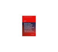 Nuclear Power Plants: Innovative Technologies For Instrumentation And Control Systems