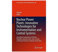 Nuclear Power Plants: Innovative Technologies For Instrumentation And Control Systems