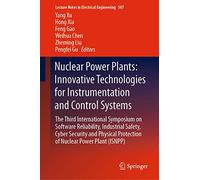 Nuclear Power Plants: Innovative Technologies for Instrumentation and Control Systems; the Third International Symposium on Software Reliability, ... Physical Protection of Nuclear Power Plant