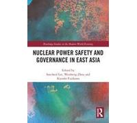 Nuclear Power Safety And Governance In East Asia