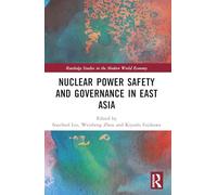 Nuclear Power Safety and Governance in East Asia