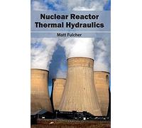 Nuclear Reactor Thermal Hydraulics