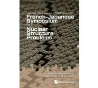 Nuclear Structure Problems: Proceedings of the French - Japanese Symposium - [Livre en VO] Hideaki Otsu, Tohru Motobayashi (Auteur)