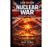 NUCLEAR WAR: HISTORY REPEATS