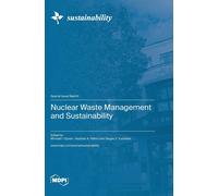 Nuclear Waste Management And Sustainability