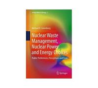 Nuclear Waste Management, Nuclear Power, And Energy Choices