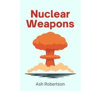Nuclear Weapons
