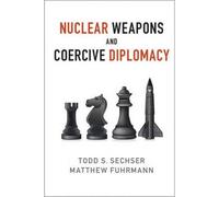 Nuclear Weapons And Coercive Diplomacy