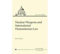 Nuclear Weapons And International Humanitarian Law