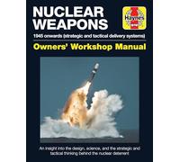 Nuclear Weapons Manual: All models from 1945