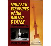 Nuclear Weapons on the United States: An Illustrated History