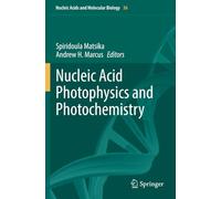 Nucleic Acid Photophysics and Photochemistry