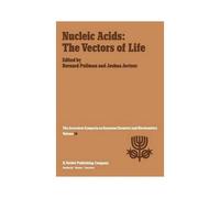 Nucleic Acids: The Vectors Of Life