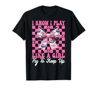 Nœud à Coquette avec Inscription « I Know I Play Like A Girl » T-Shirt