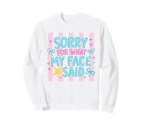 Nœud Humoristique avec Citation Sarcastique Sorry for What My Face Said Sweatshirt
