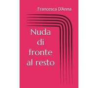 Nuda di fronte al resto