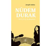 Nûdem Durak Sur la terre du Kurdistan - Joseph Andras - Ici-Bas Editions - broché - Roman