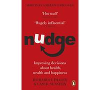Nudge: Improving Decisions About Health, Wealth and Happiness