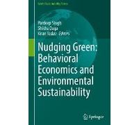 Nudging Green: Behavioral Economics And Environmental Sustainability