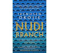 Nudibranch: the collection from MBE for Literature recipient Irenosen Okojie