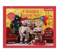 Nudinits A Naughty Knitted Noel by Sarah Simi Unknown (Auteur)