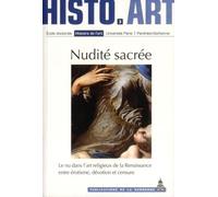 Nudité sacrée: Le nu dans l'art religieux de la Renaissance entre érotisme, dévotion et censure