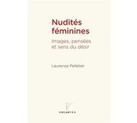 Nudités féminines Laurence Pelletier (Auteur)