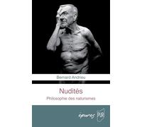 Nudités: Philosophie des naturismes