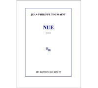 Nue - Jean-Philippe Toussaint - Minuit - broché - Roman
