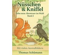 Nüsschen & Kniffel: Zehn neue Abenteuer im Wald