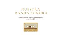 Nuestra Banda Sonora: El diario musical interactivo para parejas con códigos QR