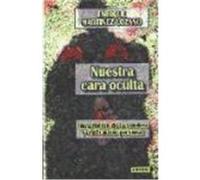 NUESTRA CARA OCULTA. Integración de la sombra y unificación personal