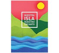 Nuestra Isla, Nuestro Encanto
