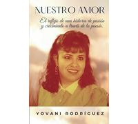 NUESTRO AMOR: El reflejo de una historia de pasión y crecimiento a través de la poesía