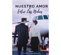 Nuestro Amor Entre Las Nubes